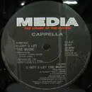 12inch Vinyl Single - Cappella - U Got 2 Let The Music (Remix)