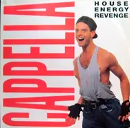 Cappella - House Energy Revenge