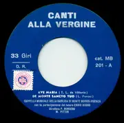 7inch Vinyl Single - Cappella Musicale Della Basilica Di Monte Berico - Canti Alla Vergine