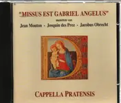 Cappella Pratensis - Missus Est Gabriel Angelus