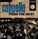 12inch Vinyl Single - Cappella - Push The Beat
