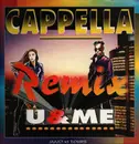 12inch Vinyl Single - Cappella - U & Me (Remix) - Blue Vinyl