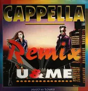 12inch Vinyl Single - Cappella - U & Me (Remix) - Blue Vinyl