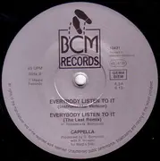 12inch Vinyl Single - Cappella - Everybody Listen To It