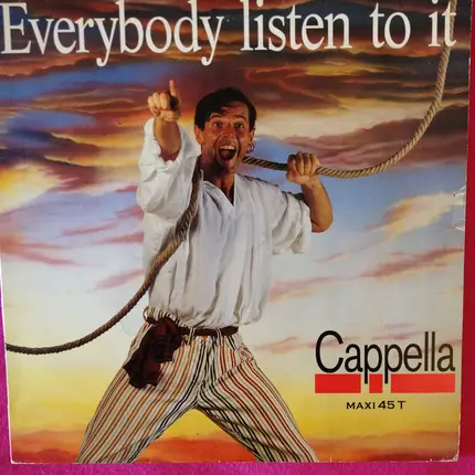 Cappella - Everybody Listen To It