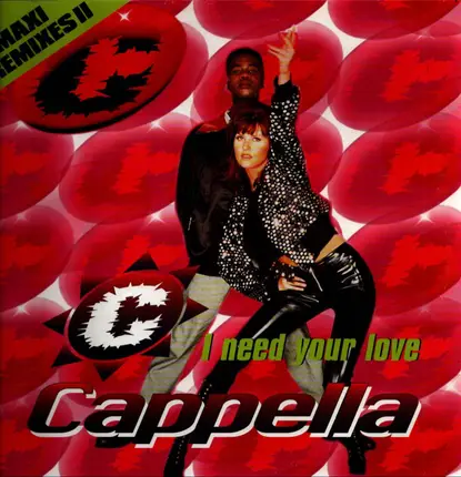 Cappella - I Need Your Love