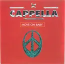 7inch Vinyl Single - Cappella - Move On Baby