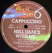 Cappuccino - Hell Dance With Me