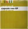 EP - Capsule - Capsule Rmx EP