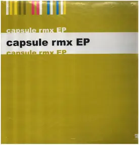 Capsule - Capsule Rmx EP