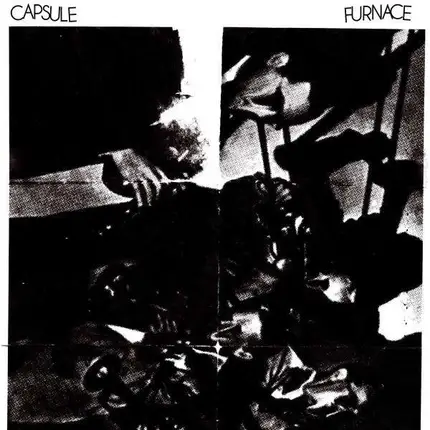 CAPSULE/FURNACE - CAPSULE/FURNACE