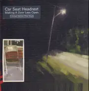 Car Seat Headrest - Making A Door Less Open