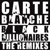 Carte Blanche - Black Billionaires-Remix-