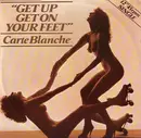 12inch Vinyl Single - Carte Blanche - Get Up Get On Your Feet