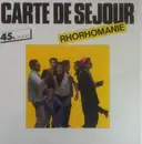 12inch Vinyl Single - Carte De Séjour - Rhorhomanie