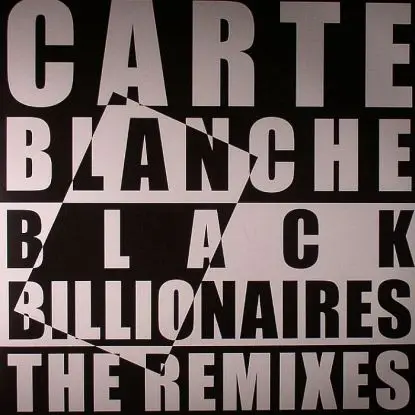 Carte Blanche - Black Billionairies Remixes
