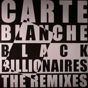 Carte Blanche - Black Billionairies Remixes