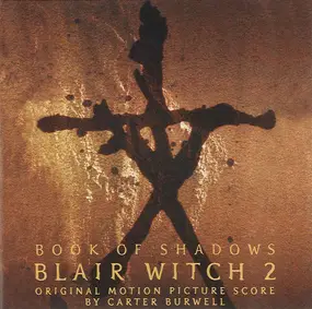 Carter Burwell - Blair Witch 2: Book Of Shadows (Original Motion Picture Score)