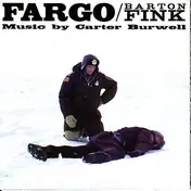 Carter Burwell - Fargo / Barton Fink