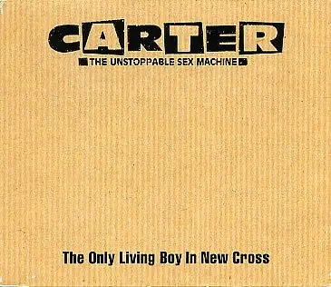 Carter - The Only Living Boy in New Cross
