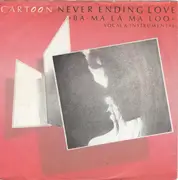 7inch Vinyl Single - Cartoon - Never Ending Love »Ba-Ma-La-Ma-Loo«