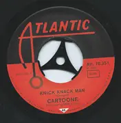 7inch Vinyl Single - Cartoone - Knick Knack Man