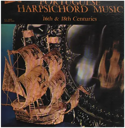 Carvalho / Seixas / Jacinto / a.o. - János Sebestyén - Portuguese Harpsichord Music 16th & 18th Centuries