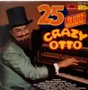 Double LP - Carzy Otto, Charmaine, Alexander´s Ragtime Band - 25 Jahre Crazy Otto