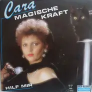 Cara - Magische Kraft / Hilf Mir