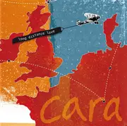 CD - Cara - Long Distance Love
