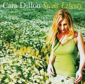Cara Dillon - Sweet Liberty