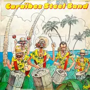 Caraibes Steel Band - Caraïbes Steel Band