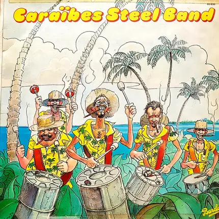 Caraibes Steel Band - Caraïbes Steel Band
