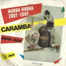 7inch Vinyl Single - Caramba - Hubba Hubba Zoot-Zoot