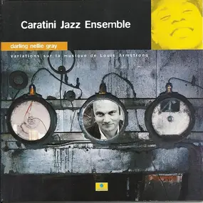 Caratini Jazz Ensemble - Darling Nellie Gray (Variations Sur La Musique De Louis Armstrong)