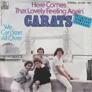 7inch Vinyl Single - Carats - Here Comes That Lovely Feeling Again