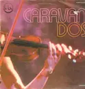 Double LP - Caravan - Dos