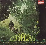 Caravan - If I Could Do It All Over Again, I'd Do It All Over You