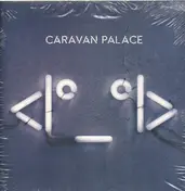Caravan Palace - &lt;io_oi&gt;