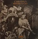 LP - Caravan - Waterloo Lily - Original US pressing on blue London label