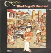 LP - Caravan - Blind Dog At St. Dunstans