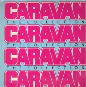 Caravan - Caravan : The Collection