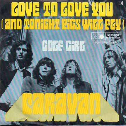 Caravan - Love To Love You (And Tonight Pigs Will Fly)