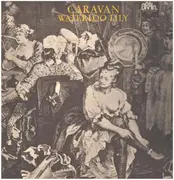 LP - Caravan - Waterloo Lily - GREEN BRAIN