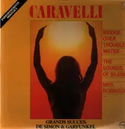 Caravelli - Grand Succès de Simon et Garfunkel