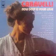 Caravelli - How Deep Is Your Love