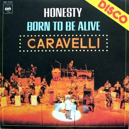 Caravelli - Honesty / Born To Be Alive