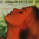 LP - Caravelli - Please Love Me