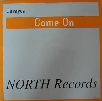 Carayca - Come On
