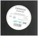 12inch Vinyl Single - Carayca - Come On